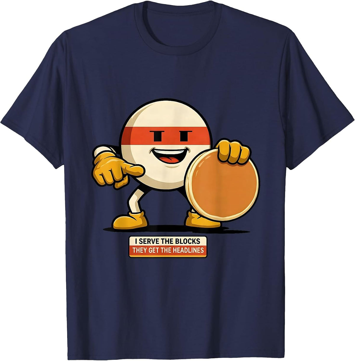 Men's I Serve The Blocks, They Get The Headlines Funny Lineman T-Shirt - Navy Blue