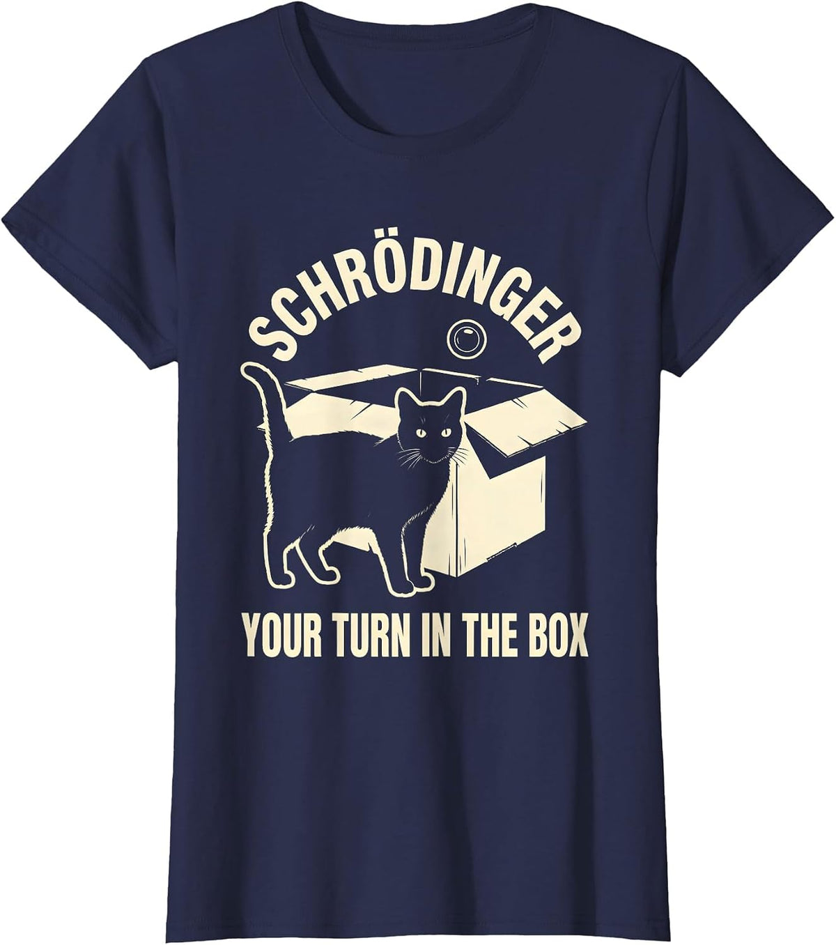 Women's Schrödinger, Your Turn in the Box Funny Quantum Physics Cat T-Shirt - Navy Blue