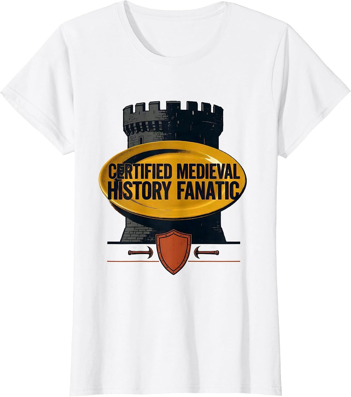 Women's Certified Medieval History Fanatic Funny History Teacher T-Shirt - White