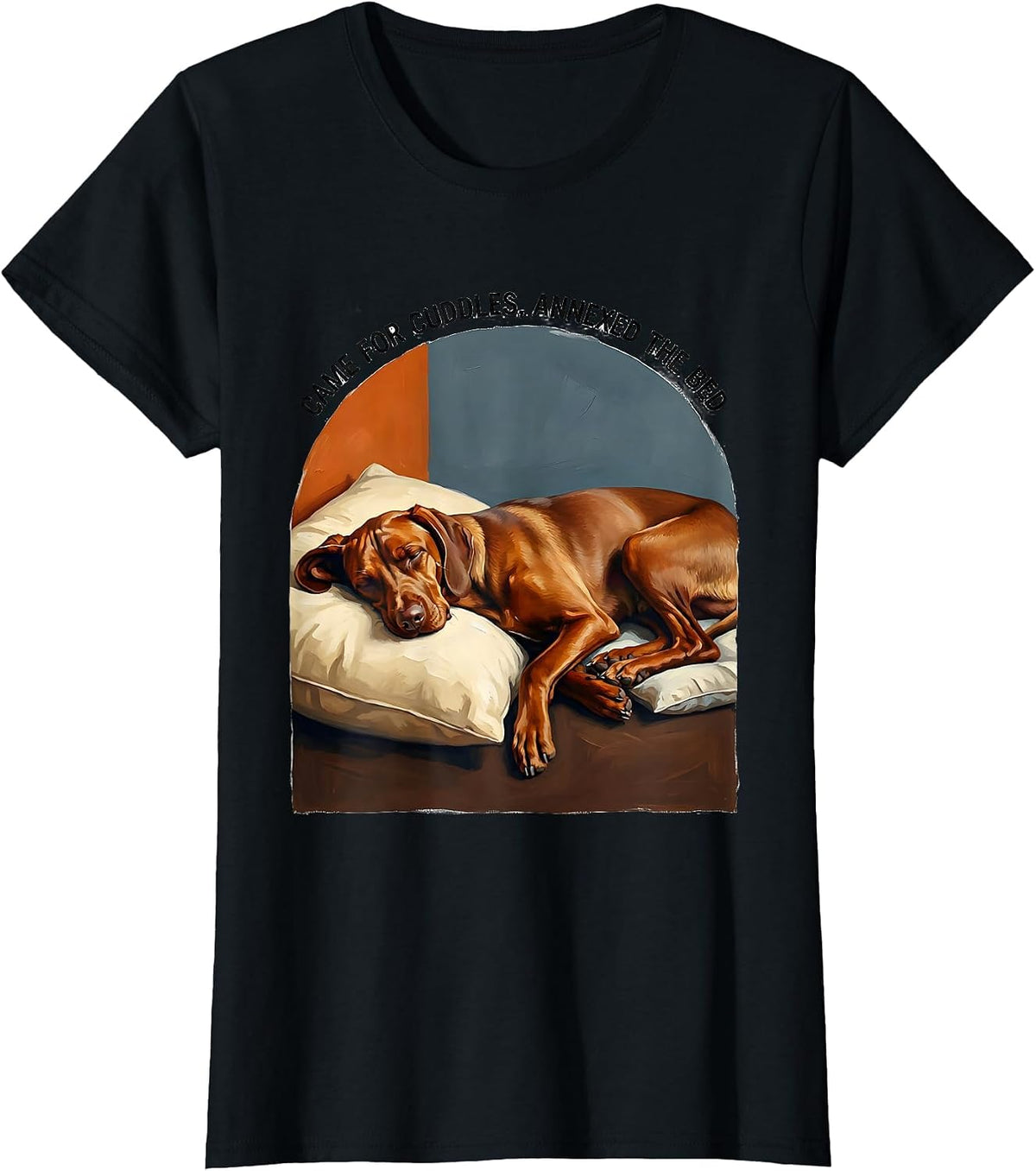 Women's Came For Cuddles, Annexed The Bed Funny Vizsla Dog Lover T-Shirt - Black