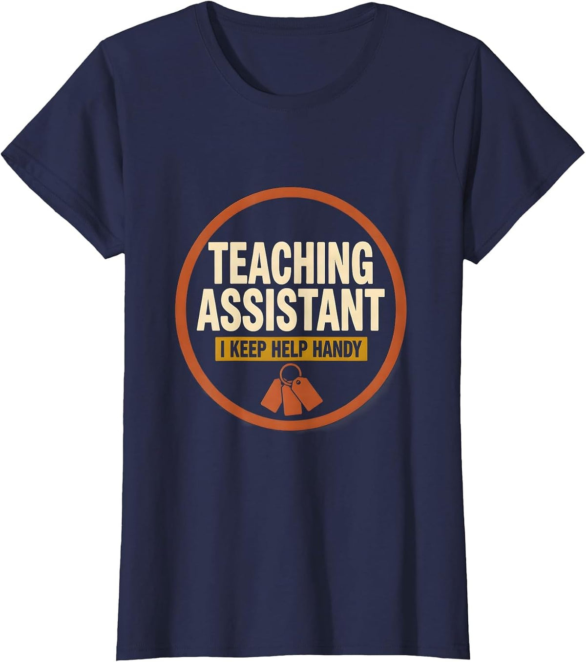 Women's Teaching Assistant I Keep Help Handy Funny School Staff T-Shirt - Navy Blue