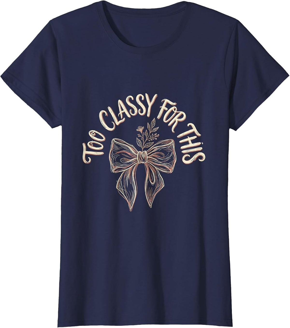 Women's Too Classy For This Tuxedo Graphic Design T-Shirt - Navy Blue