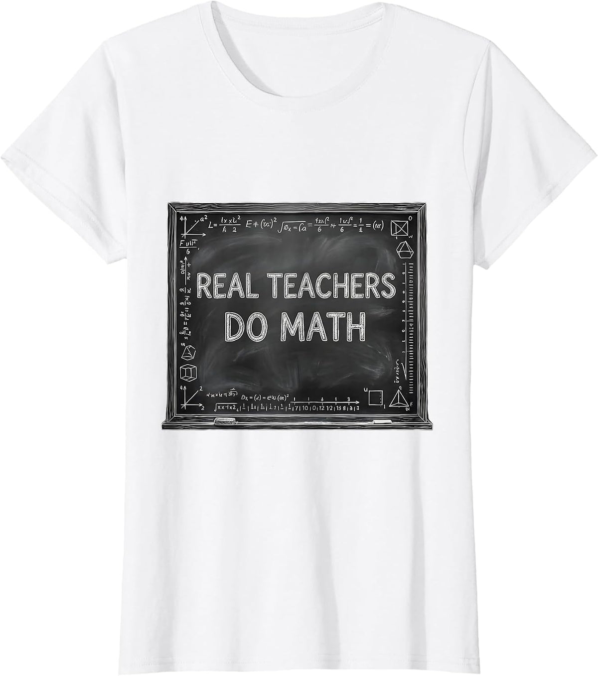 Real Teachers Do Math Educator Design T-Shirt - White