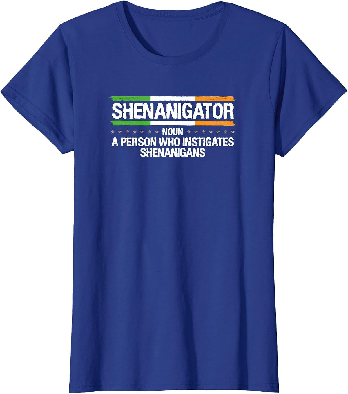 Shenanigator Definition Person Who Instigates Shenanigans T-Shirt - Royal Blue