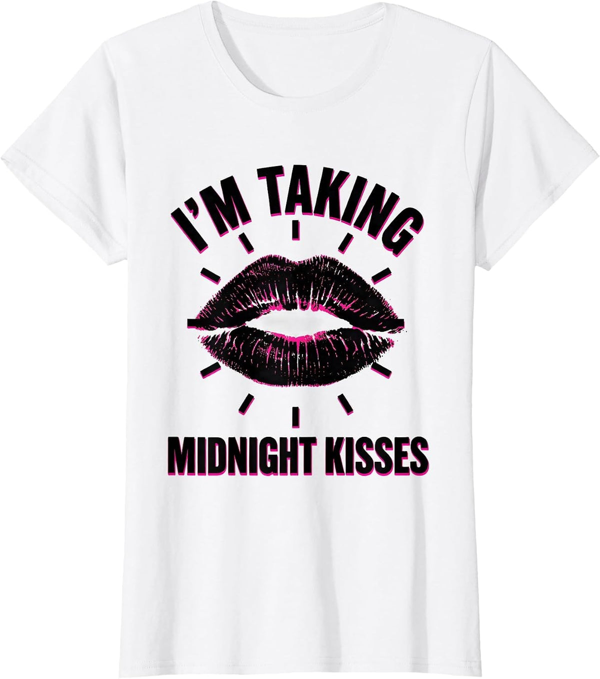 I’m Taking Midnight Kisses Flirty Sexy New Year’s Eve Party T-Shirt - White