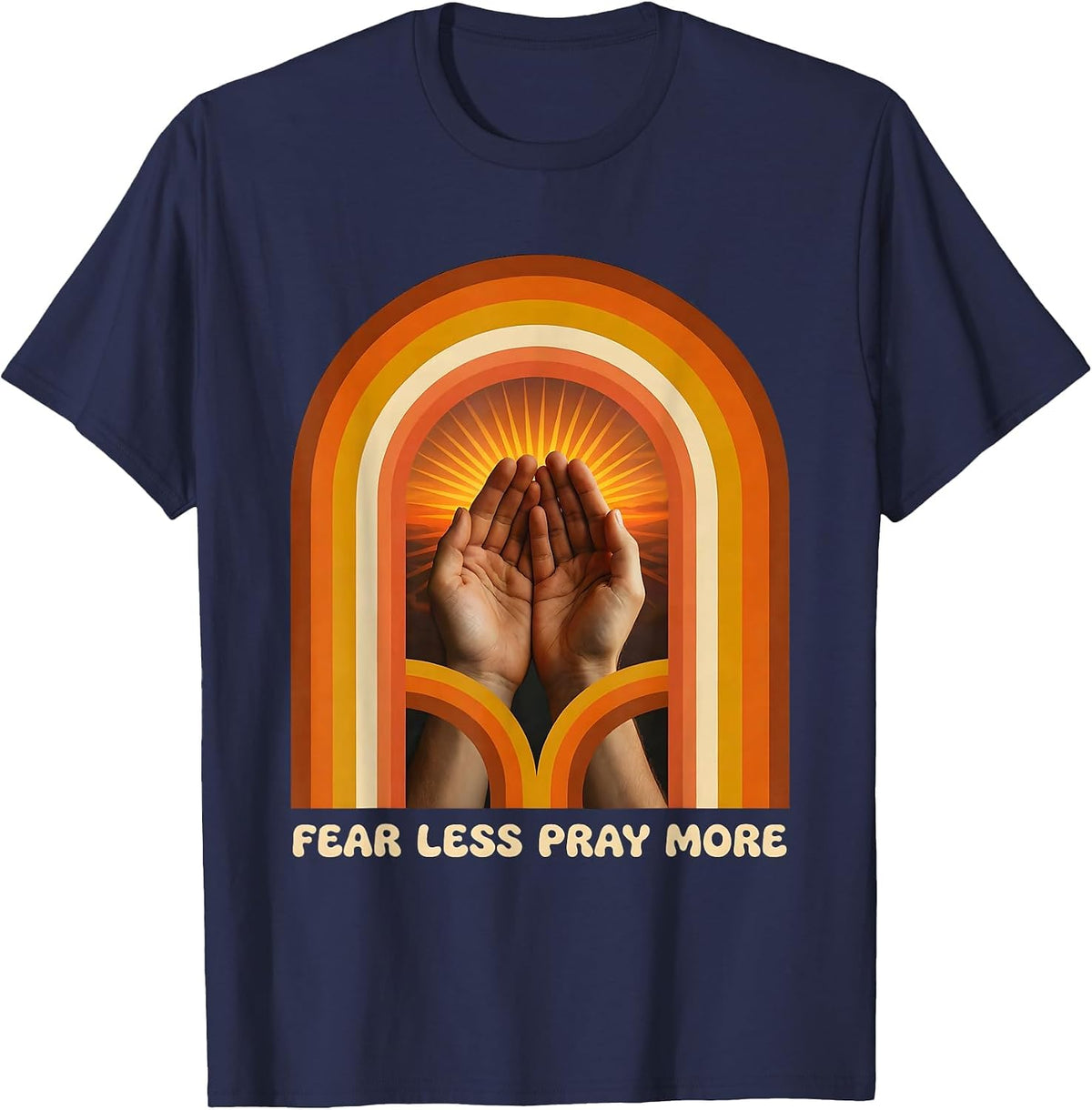 Men's Fear Less Pray More Faith Over Fear Design T-Shirt - Navy Blue