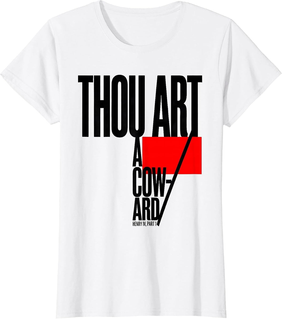 Women's Thou art a coward — Henry IV, Part 1 Witty Shakespeare Quote T-Shirt - White