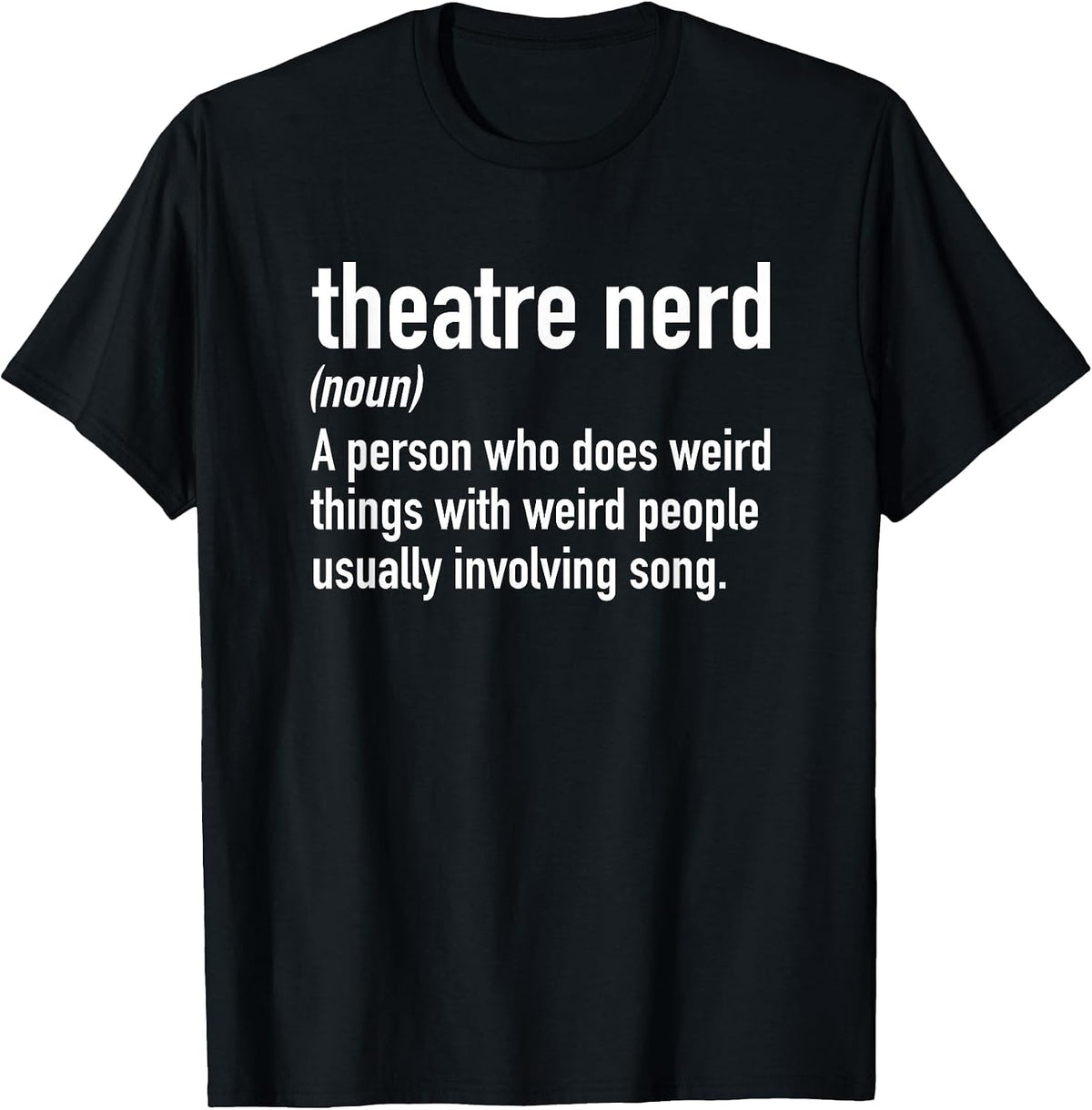 Theatre Nerd Definition Theater Thespian T-Shirt - Black