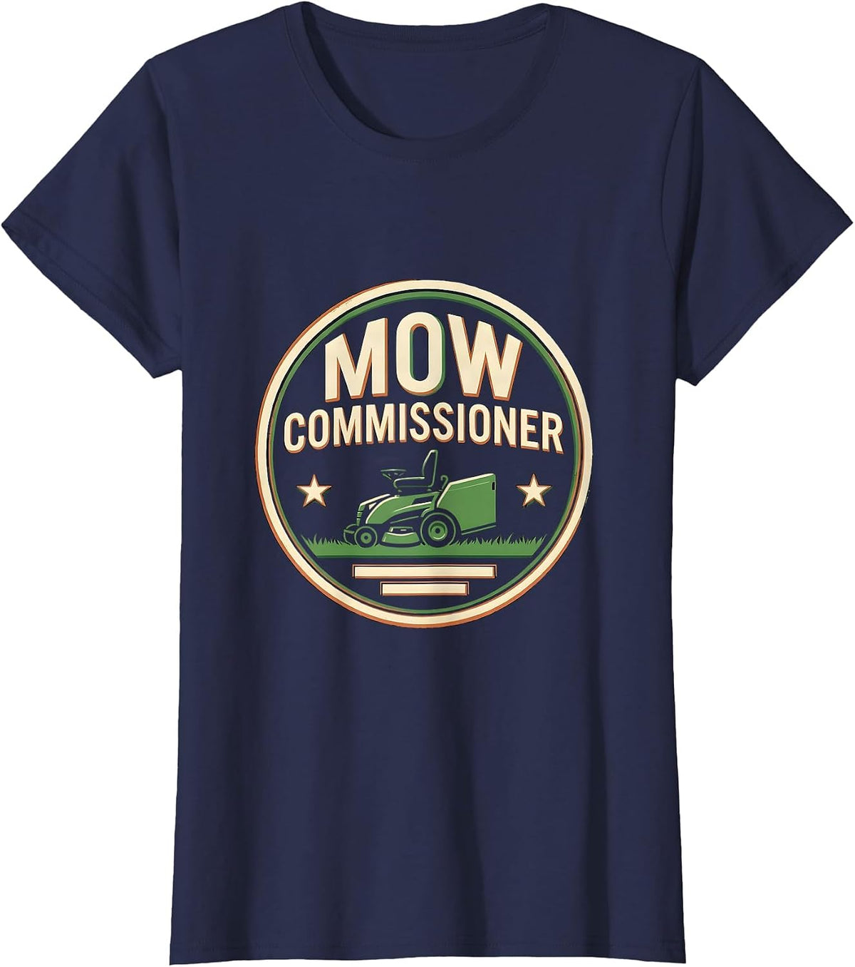 Women's Mow Commissioner Funny Lawn Mowing Dad Gift T-Shirt - Navy Blue