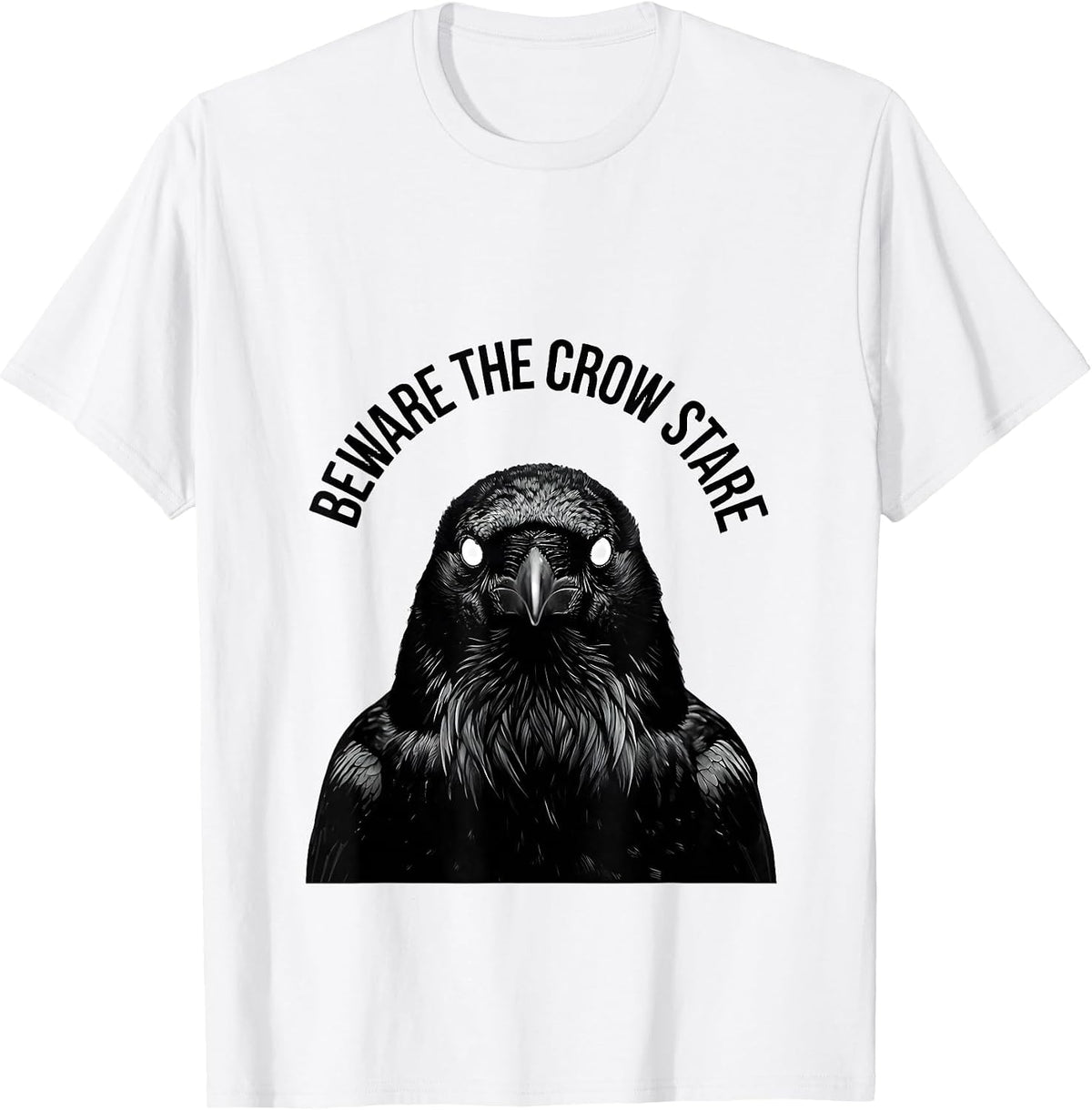 Men's Beware the Crow Stare Dark Bird Design T-Shirt - White