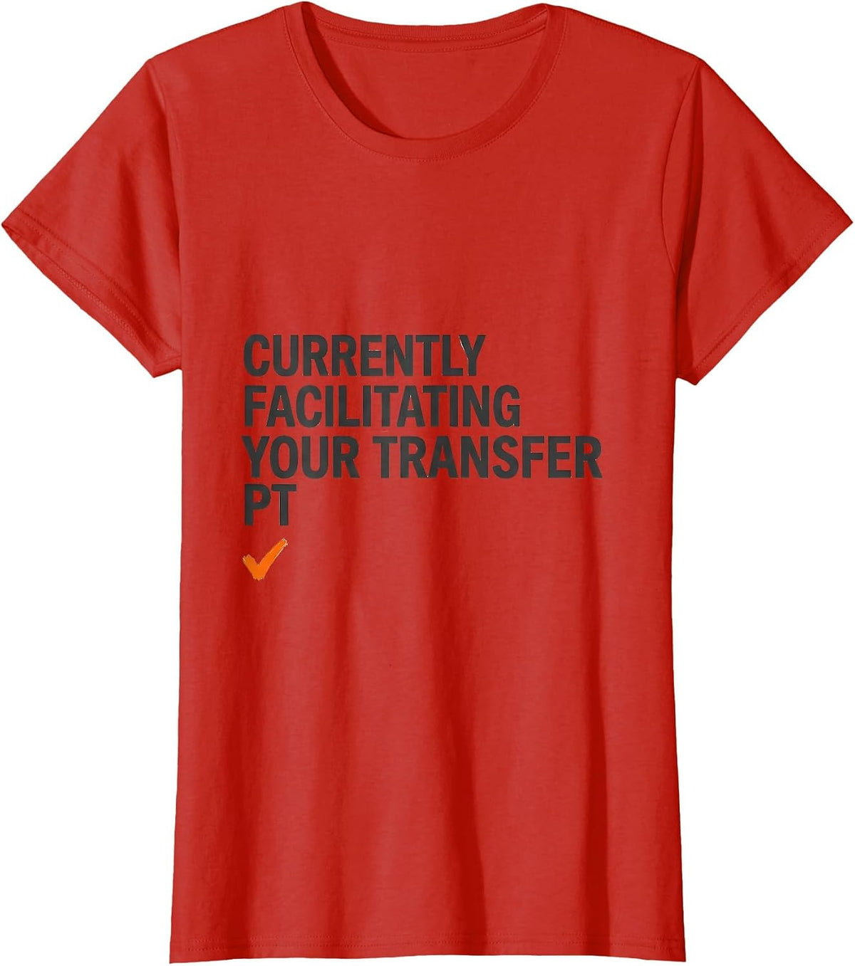 Currently Facilitating Your Transfer PT Halloween T-Shirt - Red