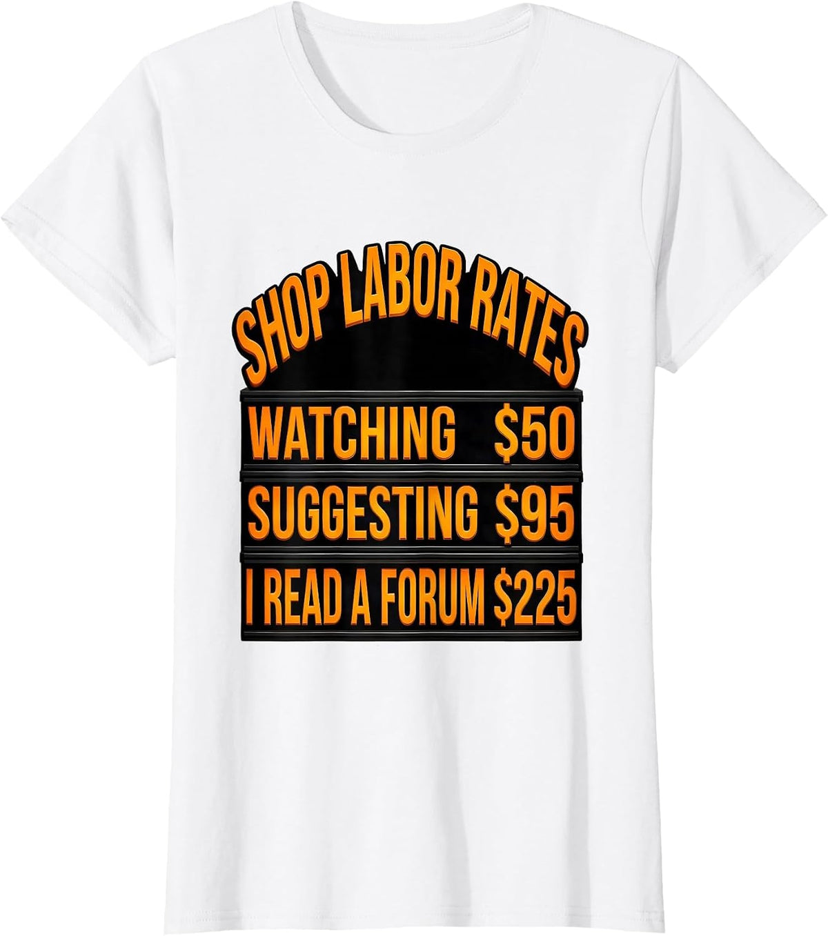 Women's Shop Labor Rates Funny Mechanic Auto Repair Workplace Humor T-Shirt - White