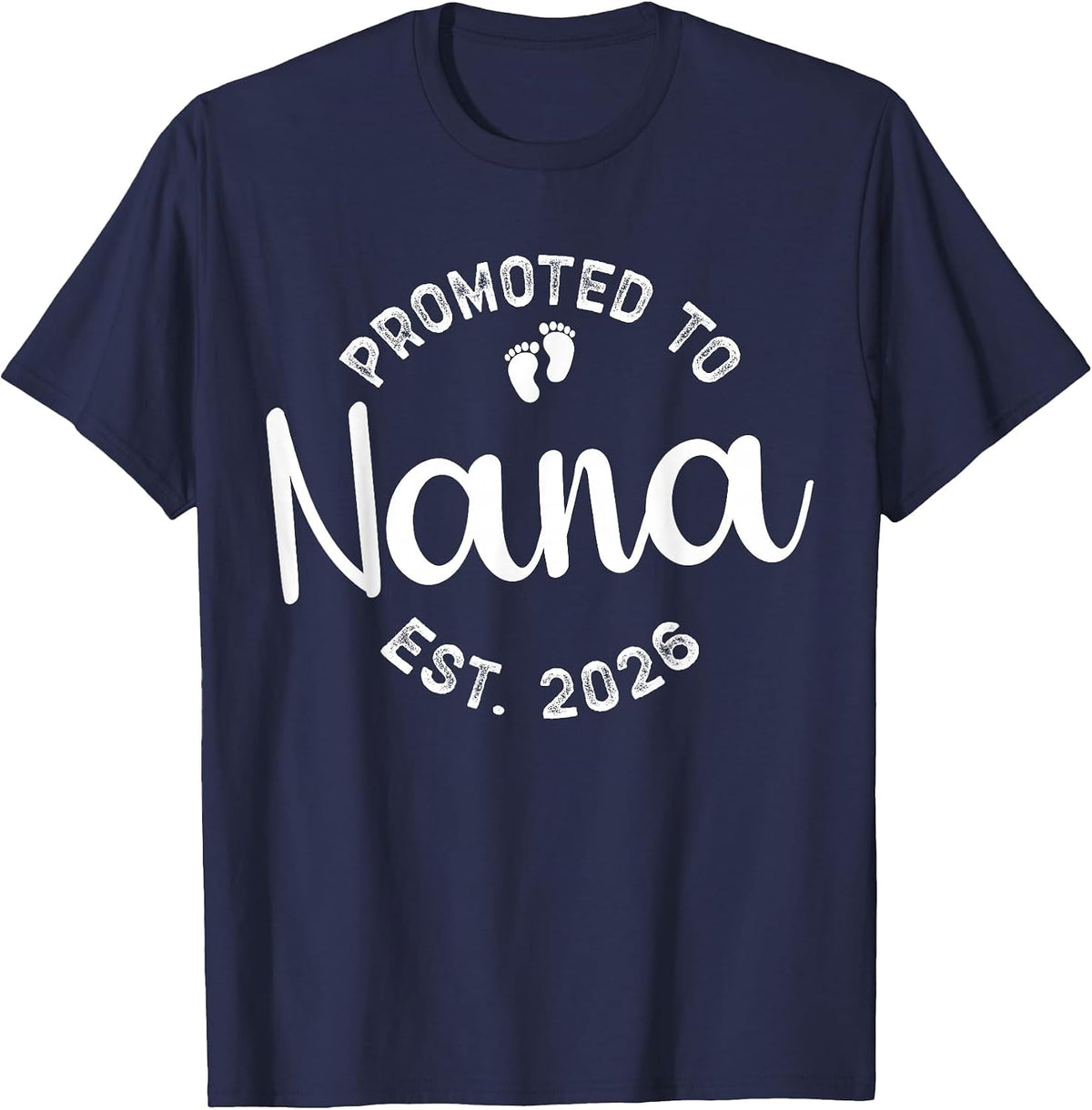Promoted to Nana 2026 New Grandma Est 2026 Mothers Day T-Shirt - Navy Blue