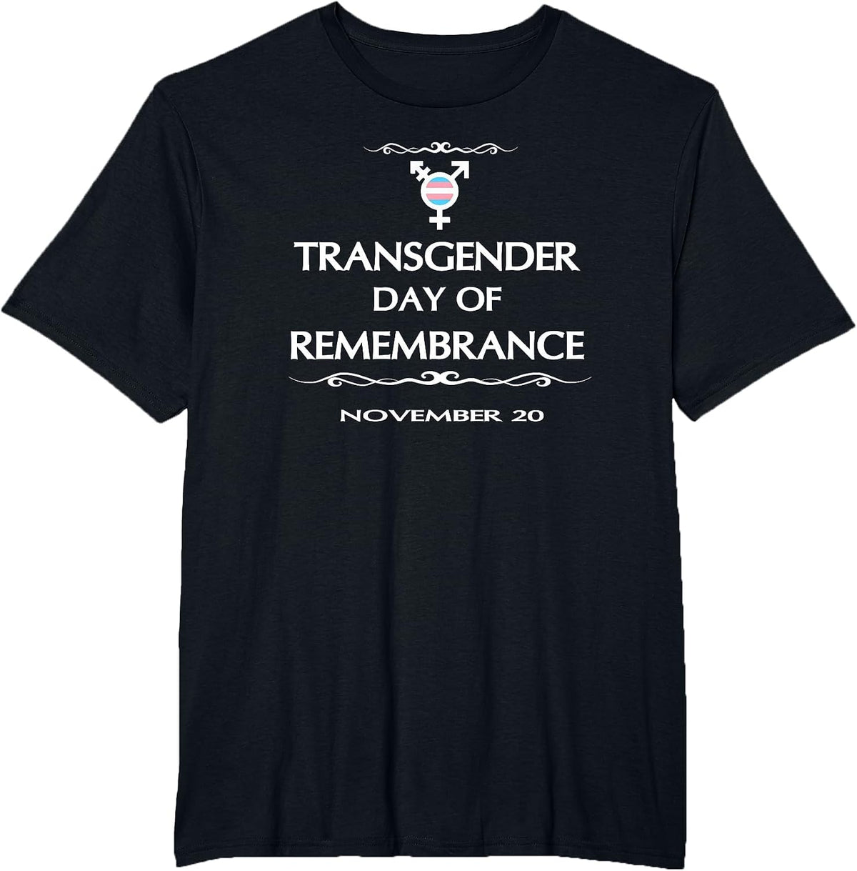 Transgender Day of Remembrance November 20 Memorial Tshirt T-Shirt - Black