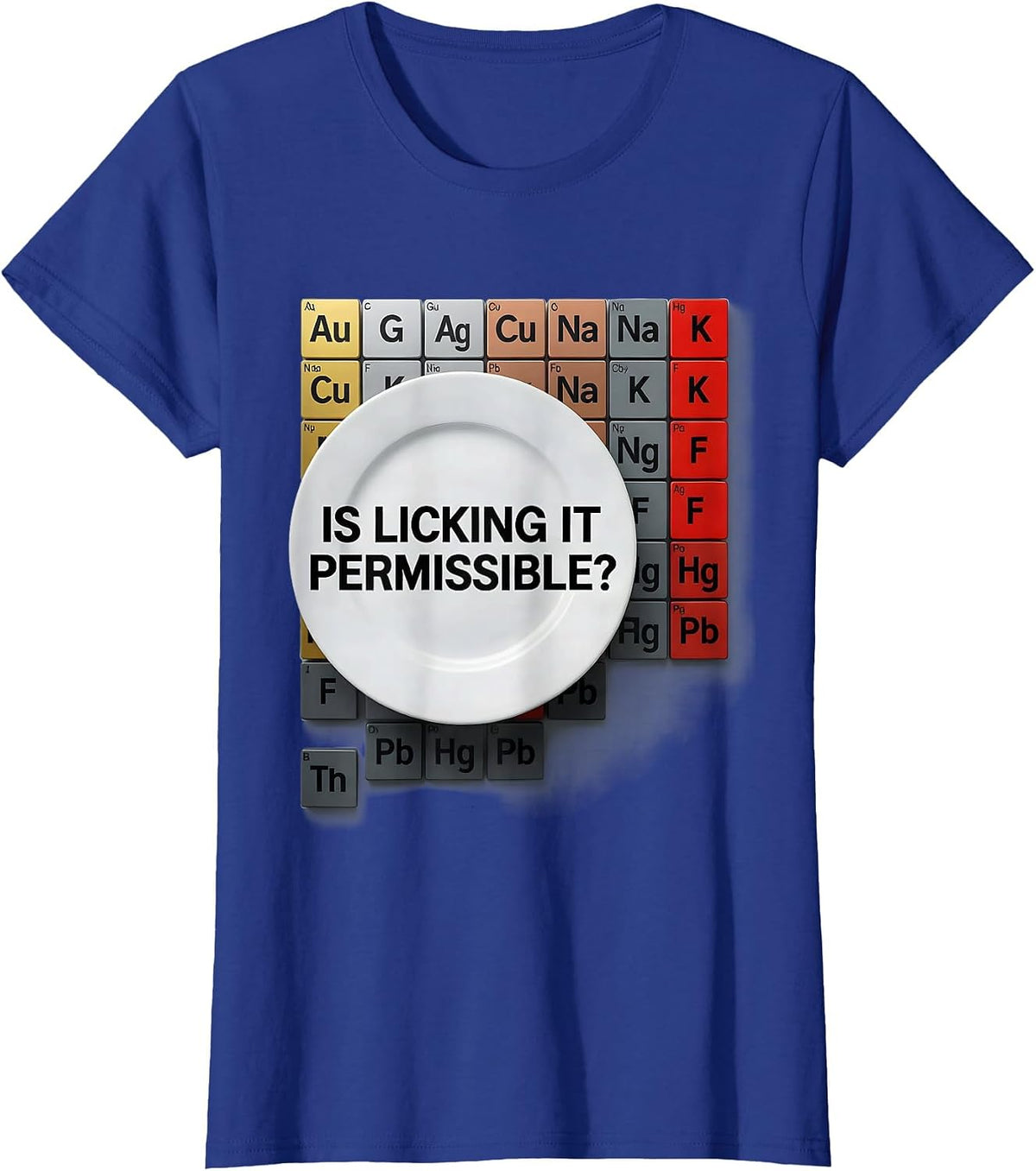 Women's Is Licking It Permissible Funny Periodic Table Chemistry T-Shirt - Royal Blue