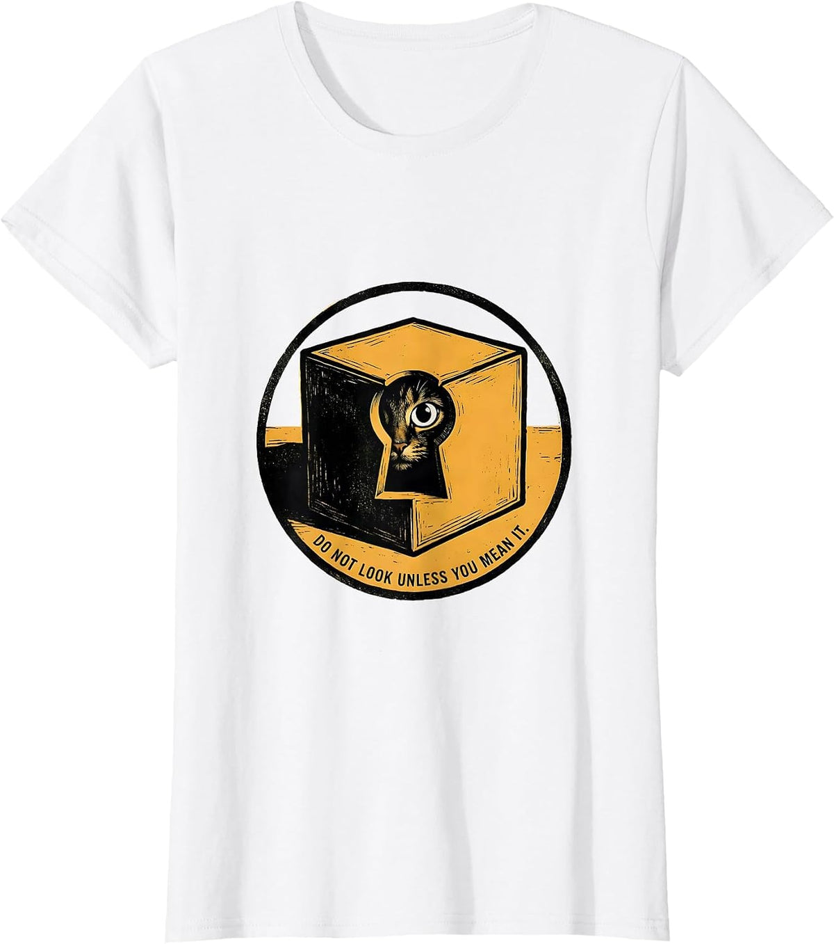 Women's Do Not Look Unless You Mean It Physics Nerd Humor T-Shirt - White