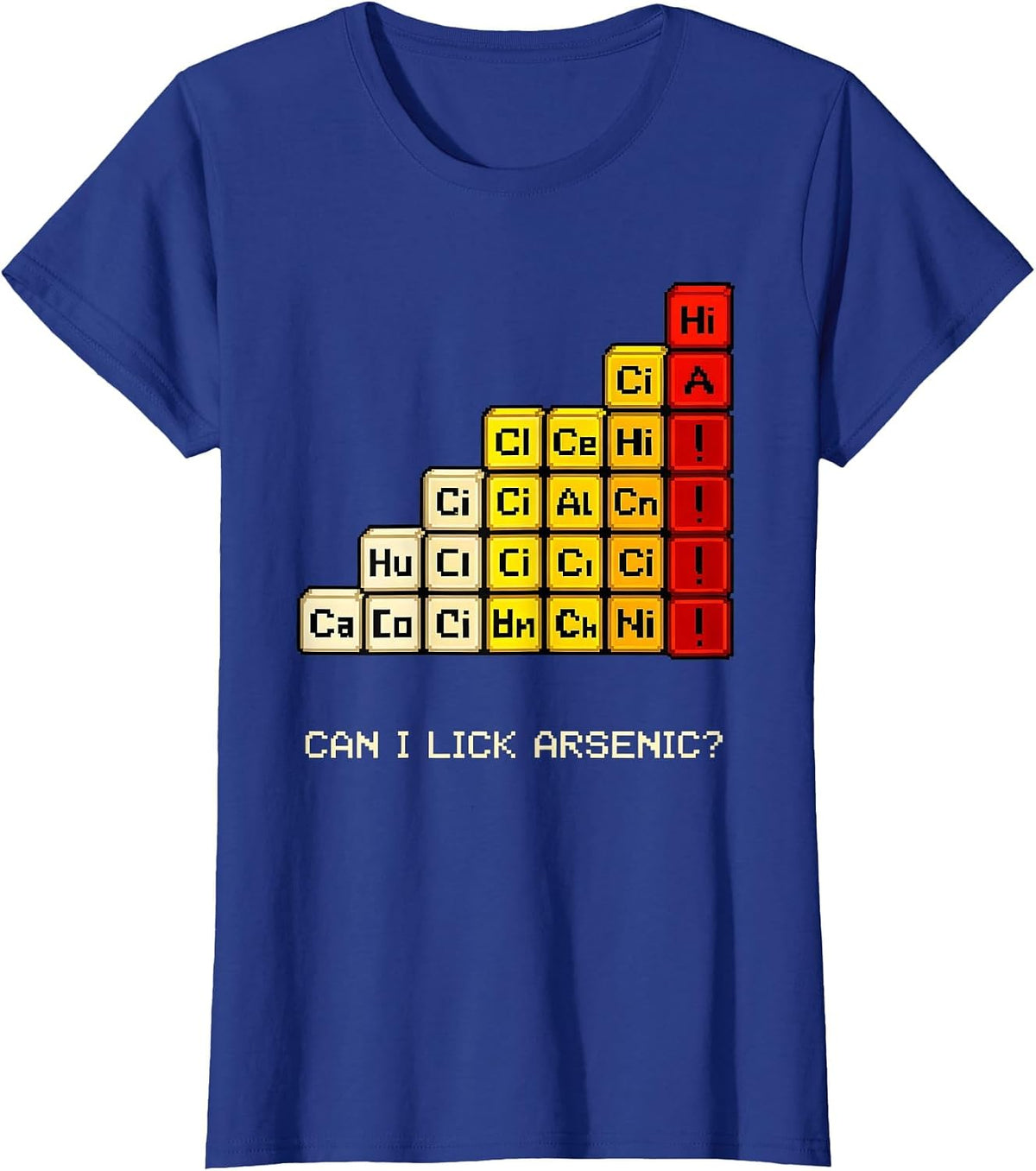 Women's Can I Lick Arsenic Funny Periodic Table Science Teacher Gift T-Shirt - Royal Blue