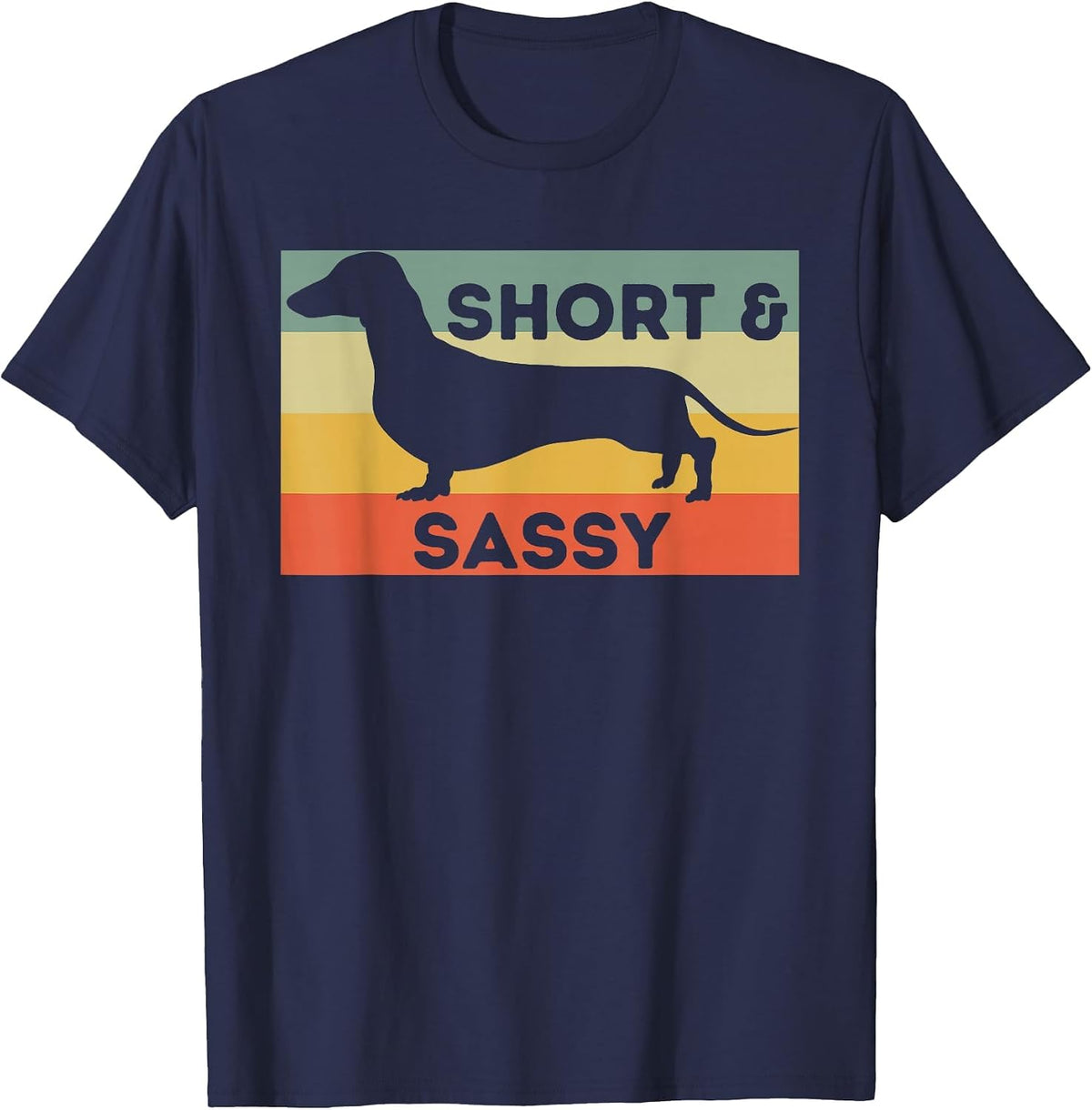 Short and Sassy - Dachshund Lover Wiener Dog Badger Dog T-Shirt - Navy Blue