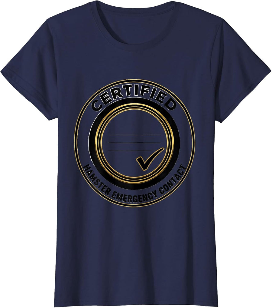 Certified Hamster Emergency Contact Funny Animal Lover Meme T-Shirt, Women, Navy Blue, Large - As Pictured
