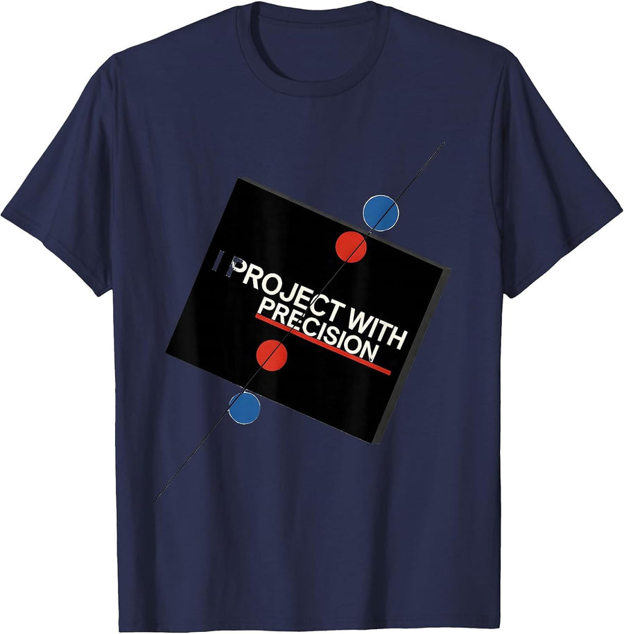 I Project With Precision Funny Rock Climber Bouldering Gift T-Shirt - Navy Blue