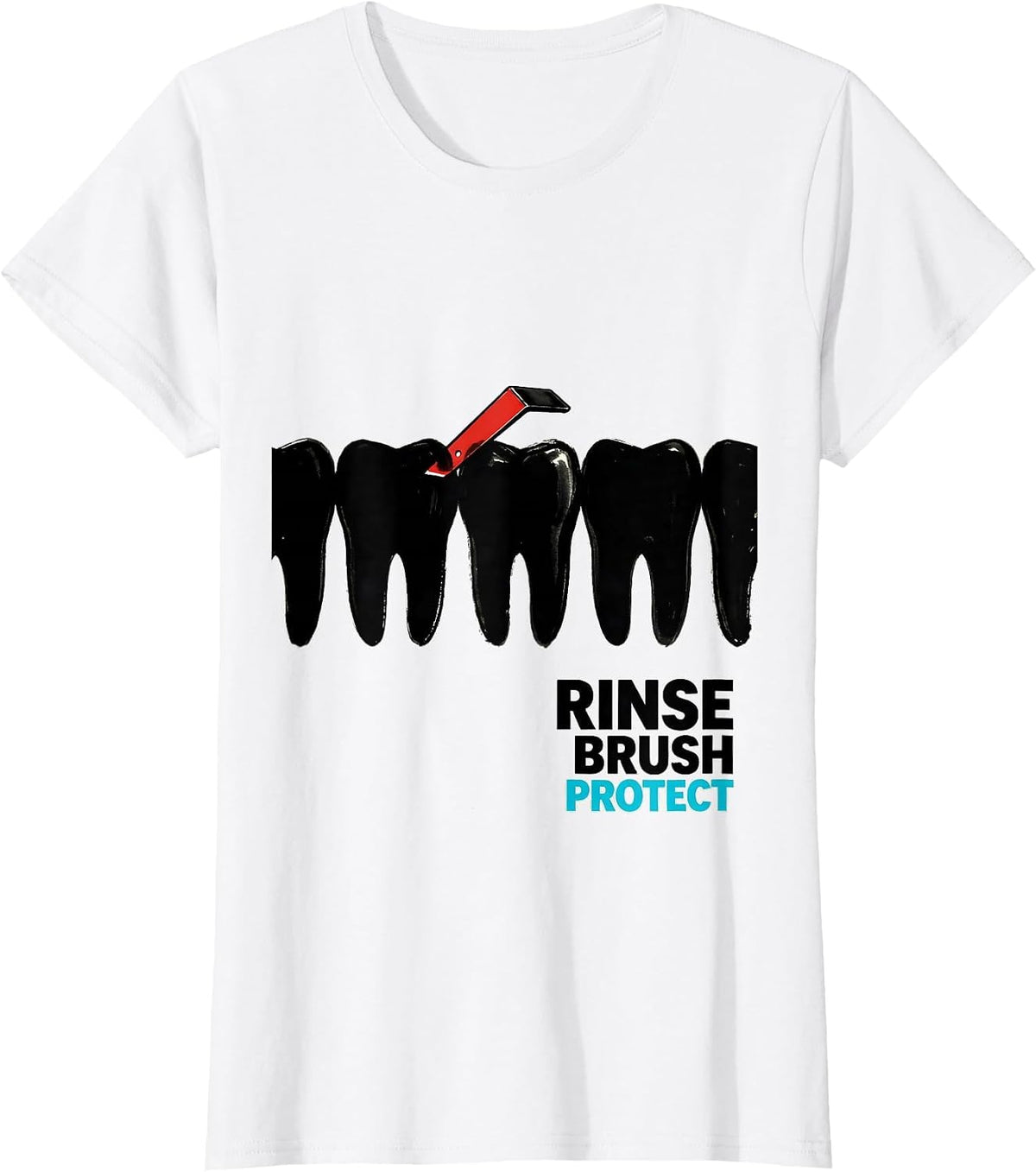 Women's Rinse, Brush, Protect Funny Dental Hygienist Humor T-Shirt - White
