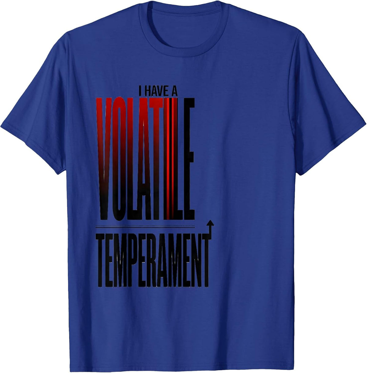 Men's I Have A Volatile Temperament Funny Chemistry Science Nerd T-Shirt - Royal Blue