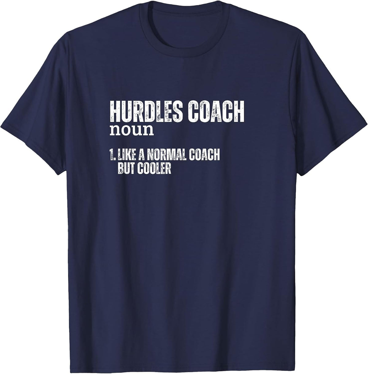 Funny Hurdles Coach Definition Tee Gift for Track and Field Athletes T-Shirt - Navy Blue
