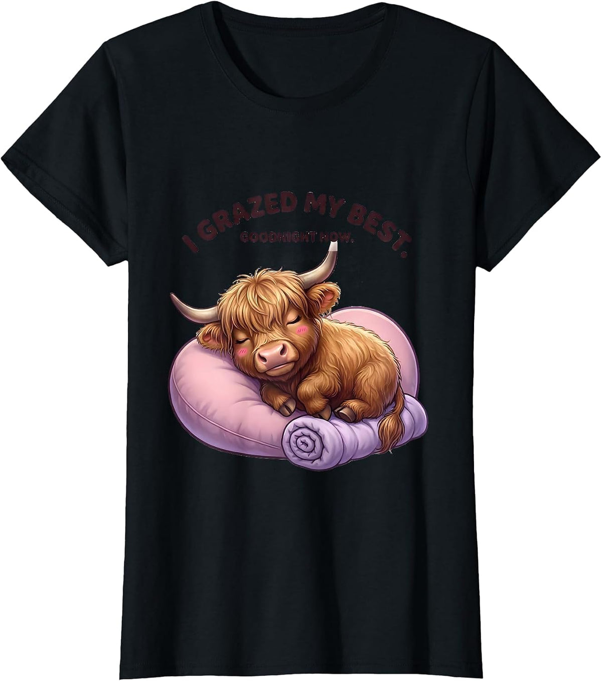 Women's I Grazed My Best Goodnight Now Cute Kawaii Highland Cow T-Shirt - Black