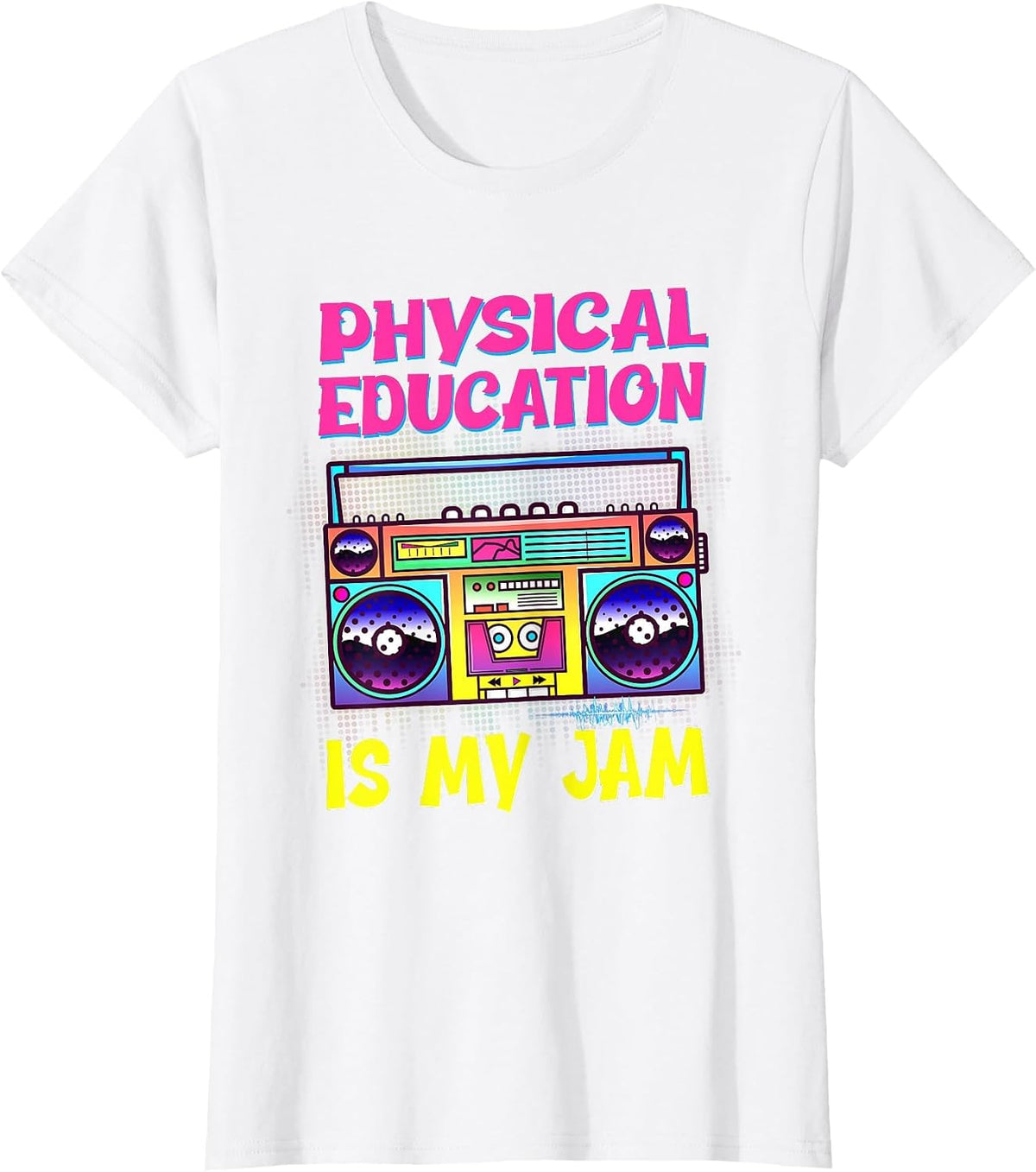 Physical Education is My Jam PE Teacher Appreciation 80s T-Shirt - White