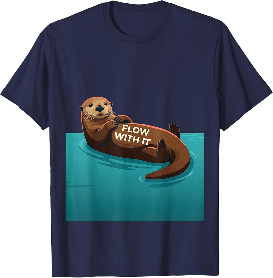 Flow With It Funny Sea Otter Lover Nature Humor T-Shirt - Navy Blue
