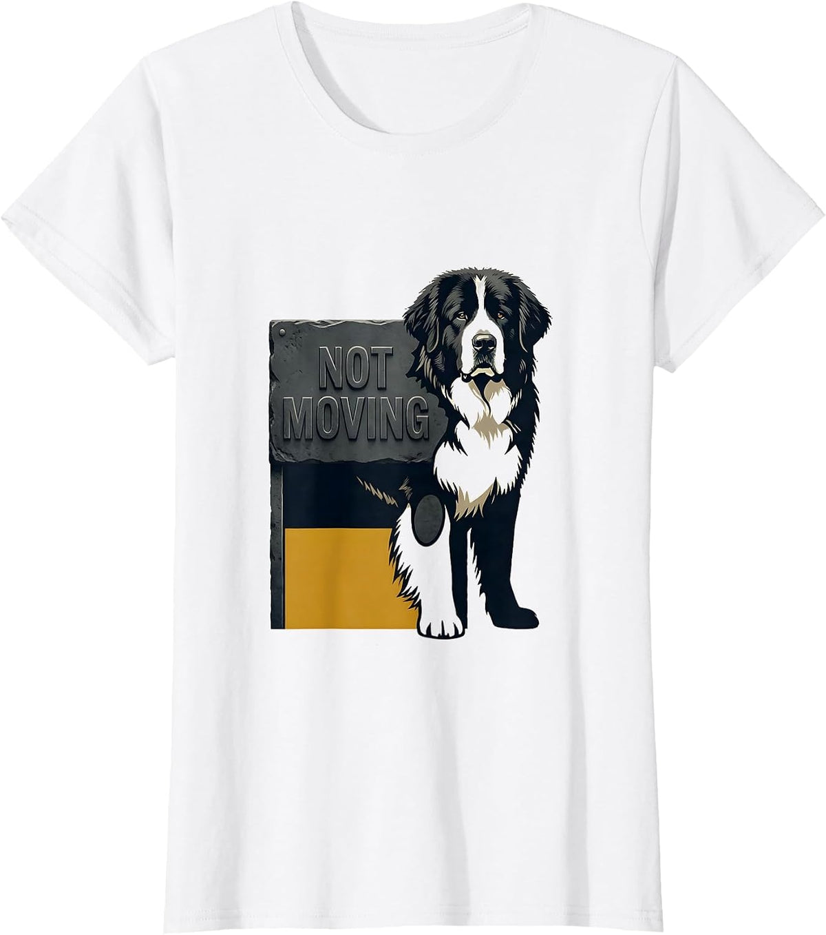 Women's Not Moving Funny Great Pyrenees Dog Owner Breed Humor T-Shirt - White