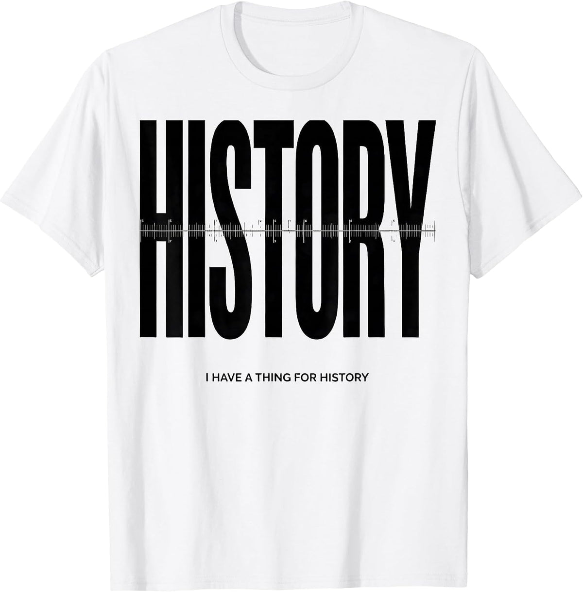 Men's I Have A Thing For History Funny History Teacher Back T-Shirt - White