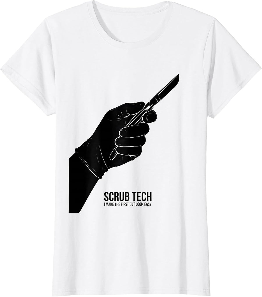 Women's Scrub Tech. I Make The First Cut Look Easy Surgical T-Shirt - White