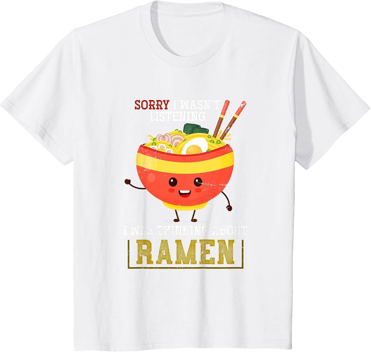 Funny Kawaii Ramen and Asian Noodles Bowl T-Shirt - White