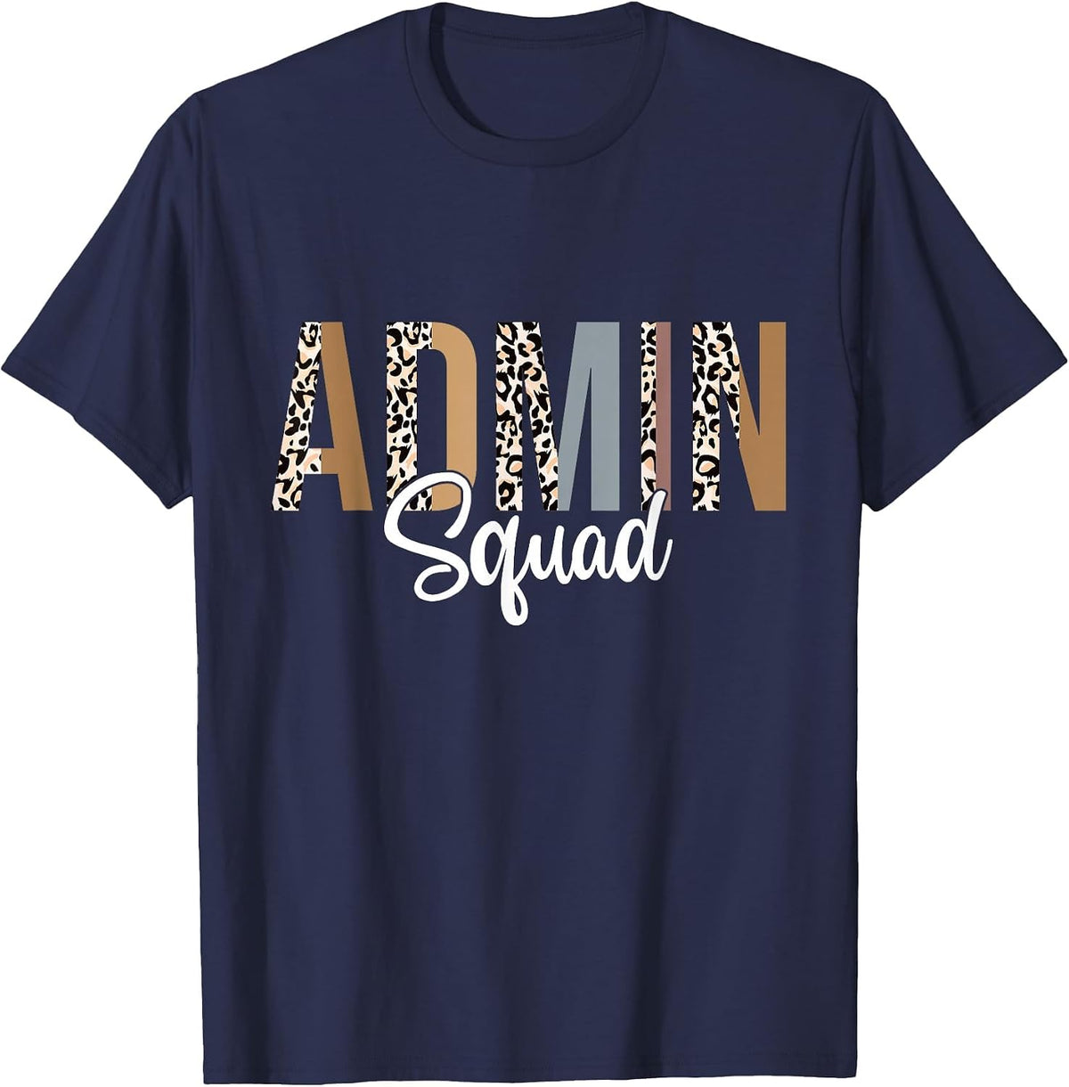 Admin Squad School Admin Assistant Principal Administrator T-Shirt - Navy Blue