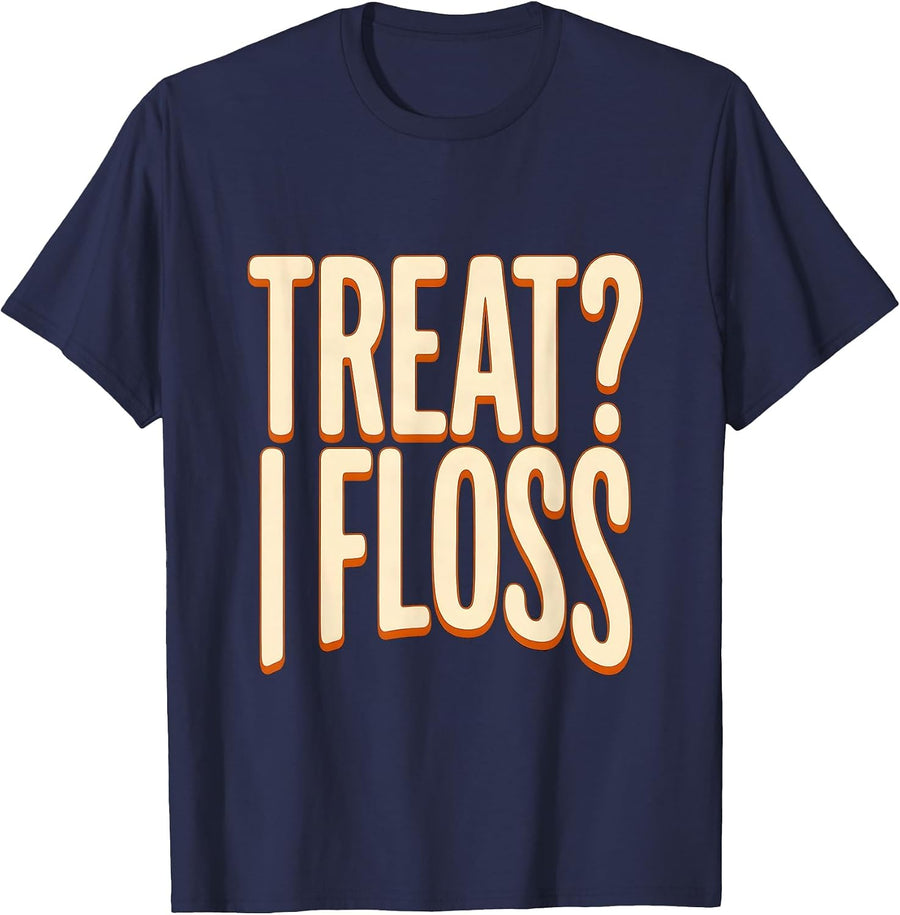 Treat? I Floss Funny Dental Hygienist Halloween Fall Humor T-Shirt - Navy Blue
