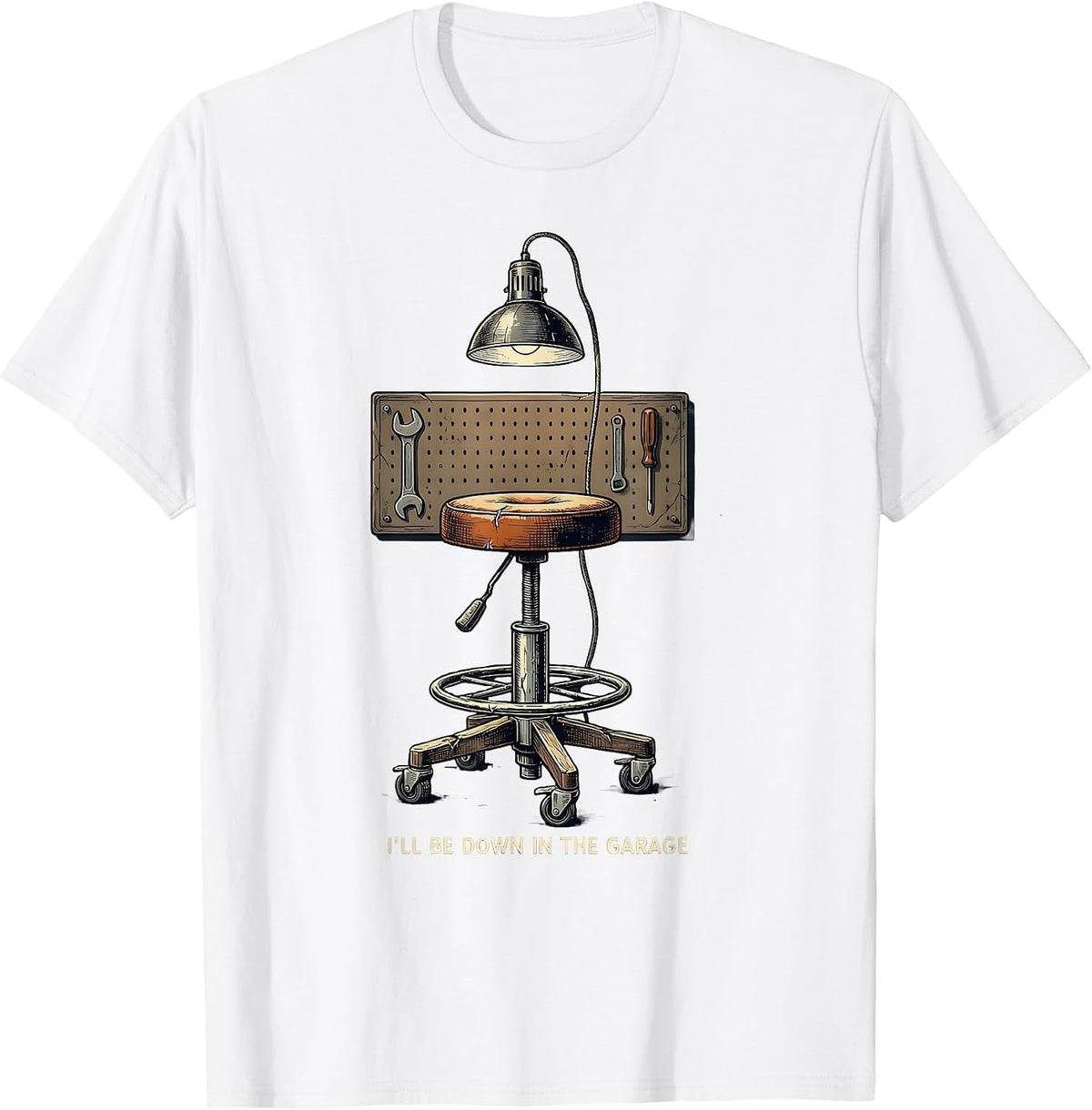 Men's I'll Be Down In The Garage Vintage Mechanic Dad Deadpan T-Shirt - White