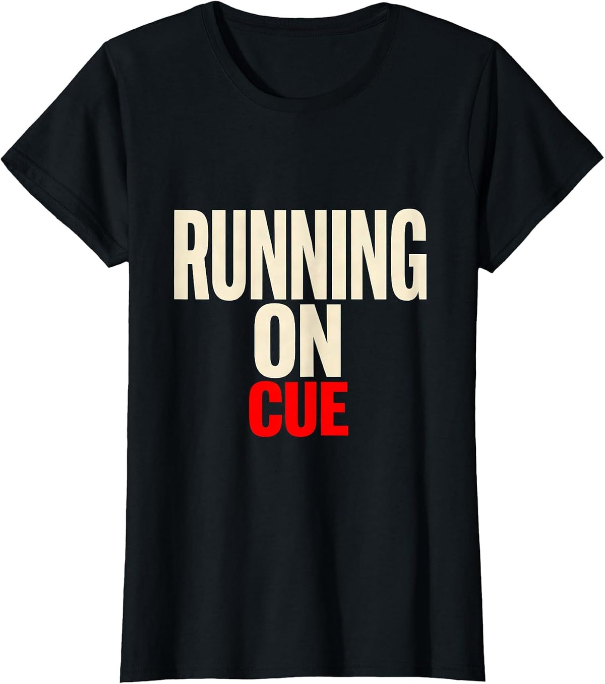 Women's Running On Cue Funny Theater Kid Musical Theatre Drama Actor T-Shirt - Black