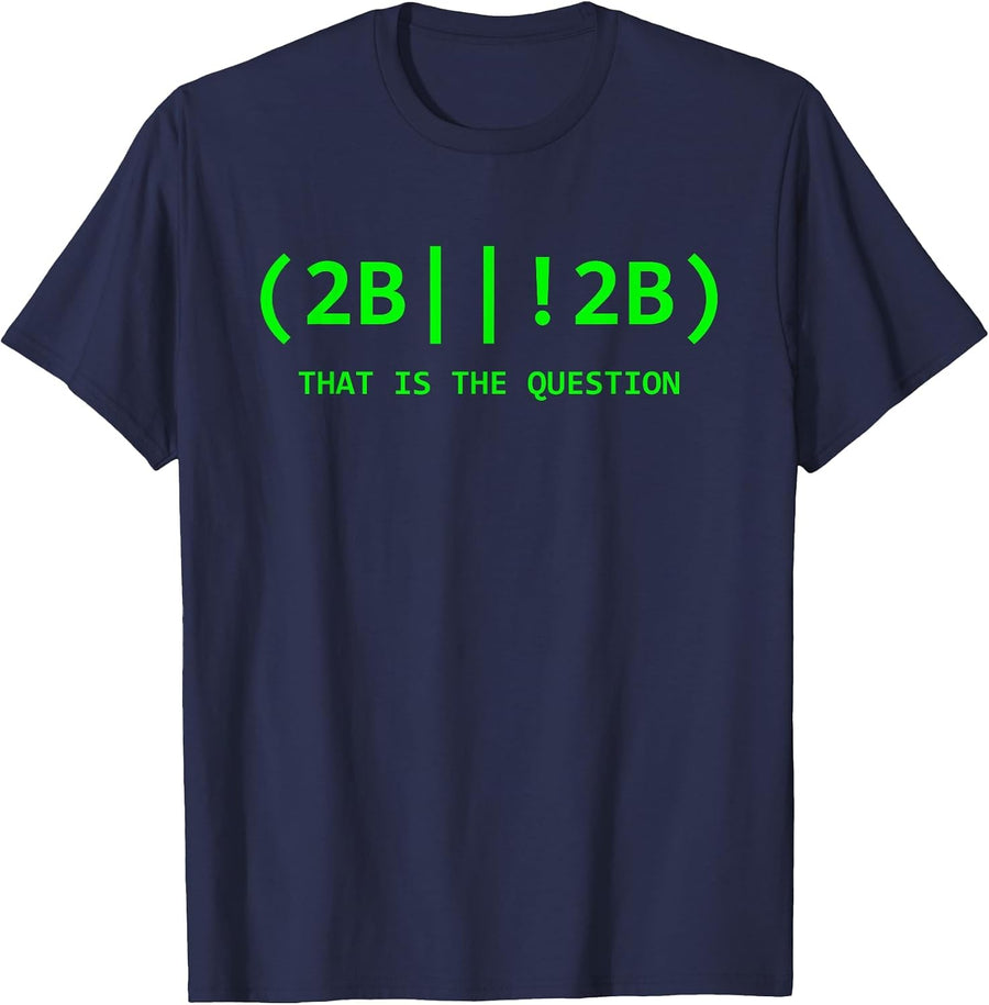 2b Or Not 2b Software Developer IT Network Administrator T-Shirt - Navy Blue