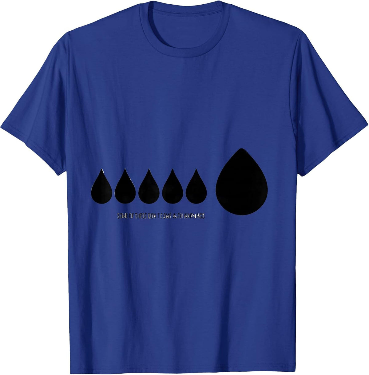 Men's Some Of These Don't Come With Warnings Funny Science Teacher T-Shirt - Royal Blue