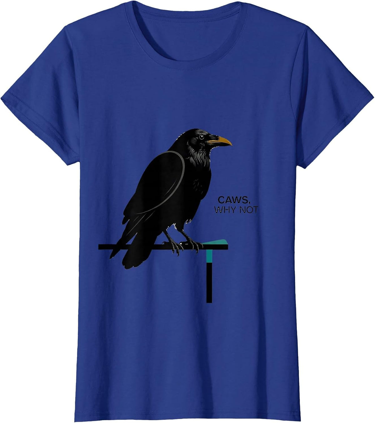 Women's Caws Why Not Midcentury Modern Crow Lover Humor T-Shirt - Royal Blue