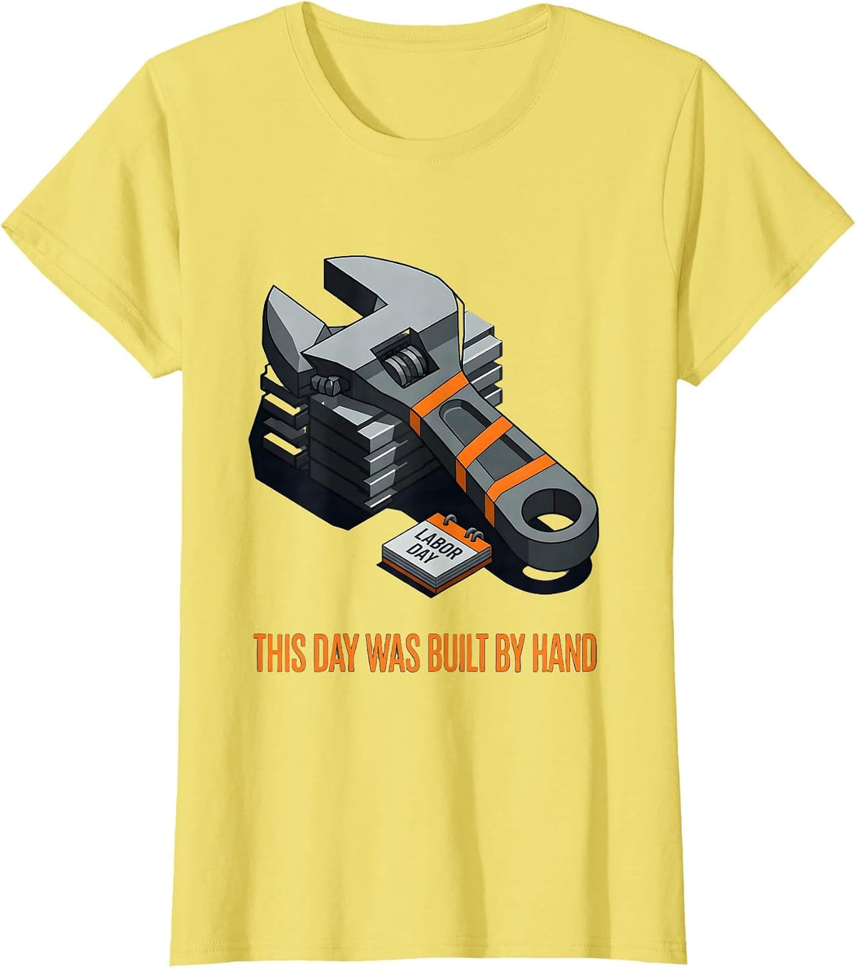 This Day Was Built By Hand Funny Blue Collar Labor Day T-Shirt - Lemon Yellow