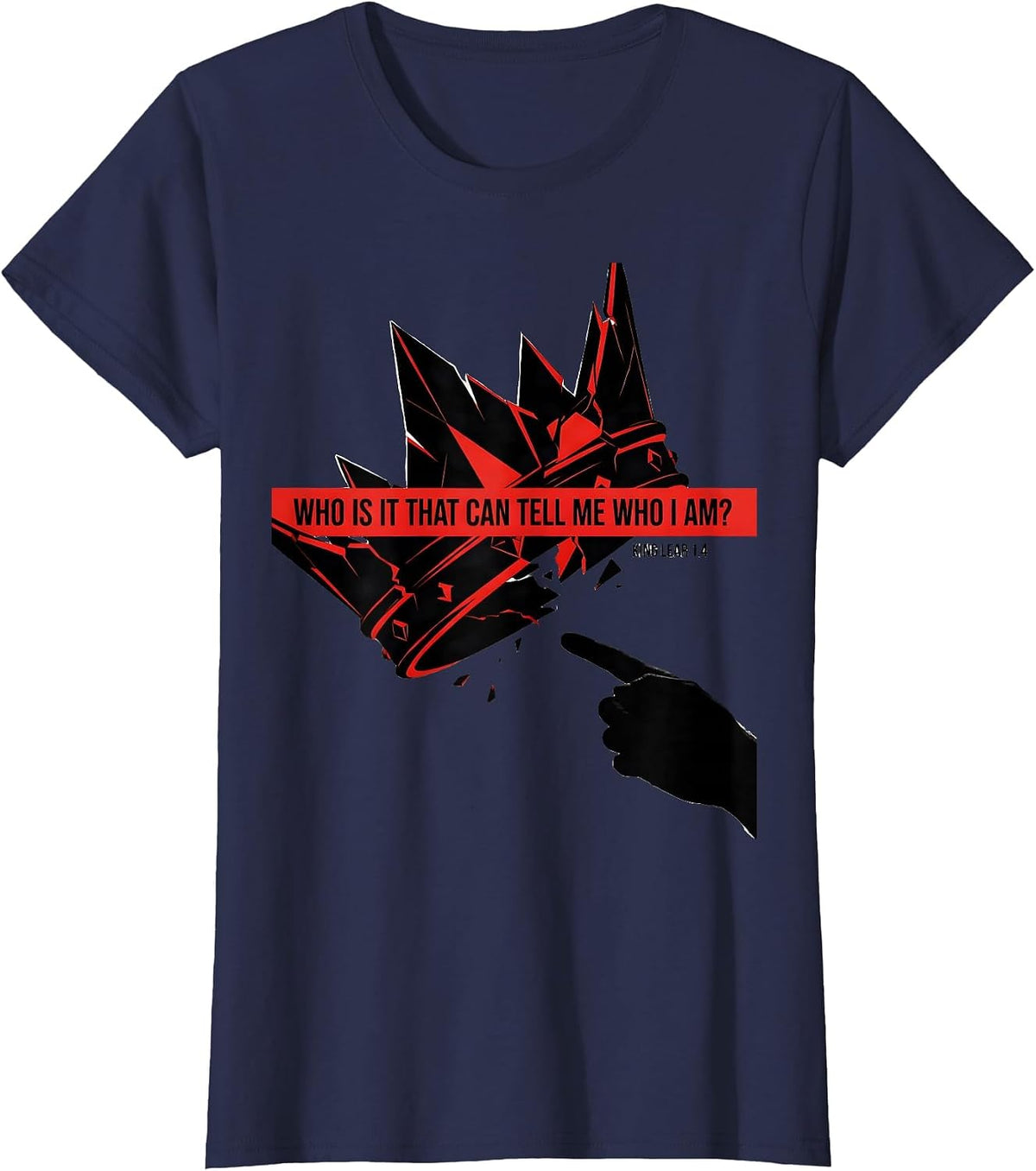 Women's Who Is It That Can Tell Me Who I Am? — King Lear 1.4 T-Shirt - Navy Blue