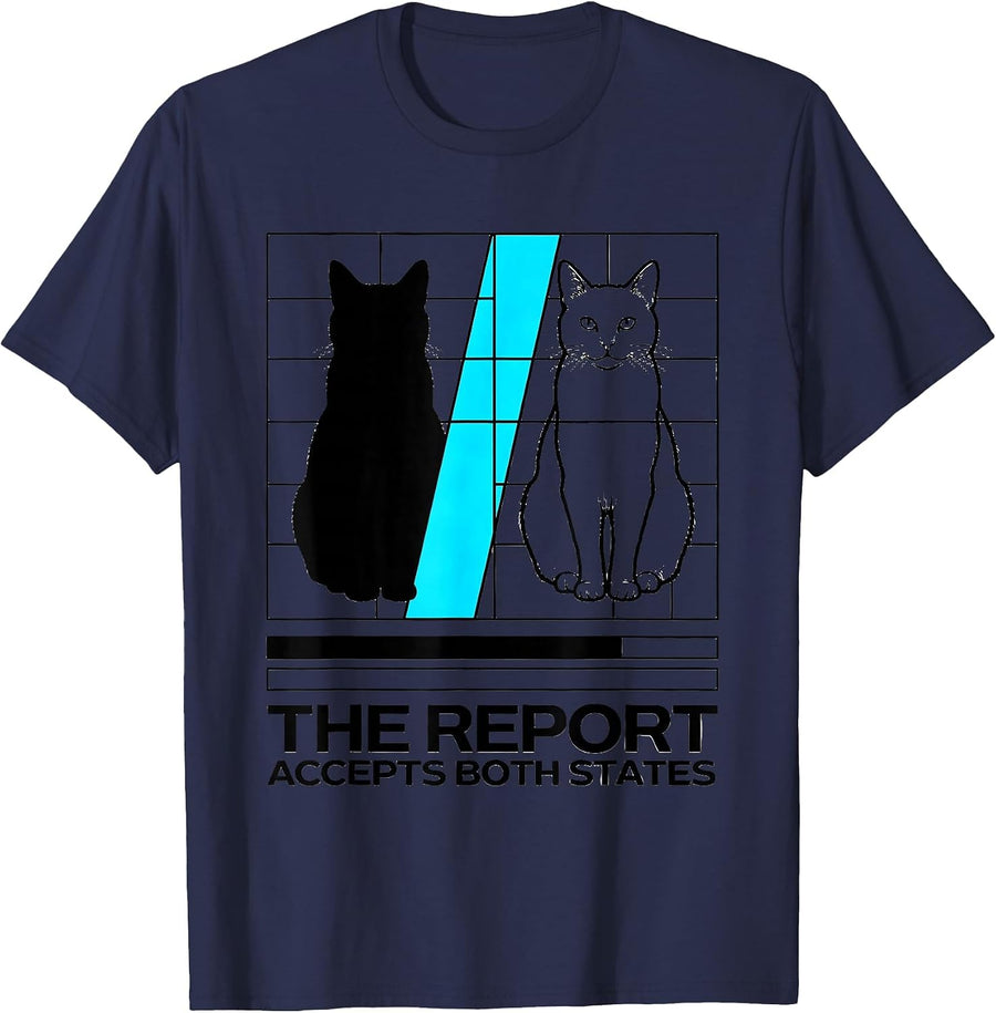 The Report Accepts Both States New Wave Physics Nerd Humor T-Shirt - Navy Blue