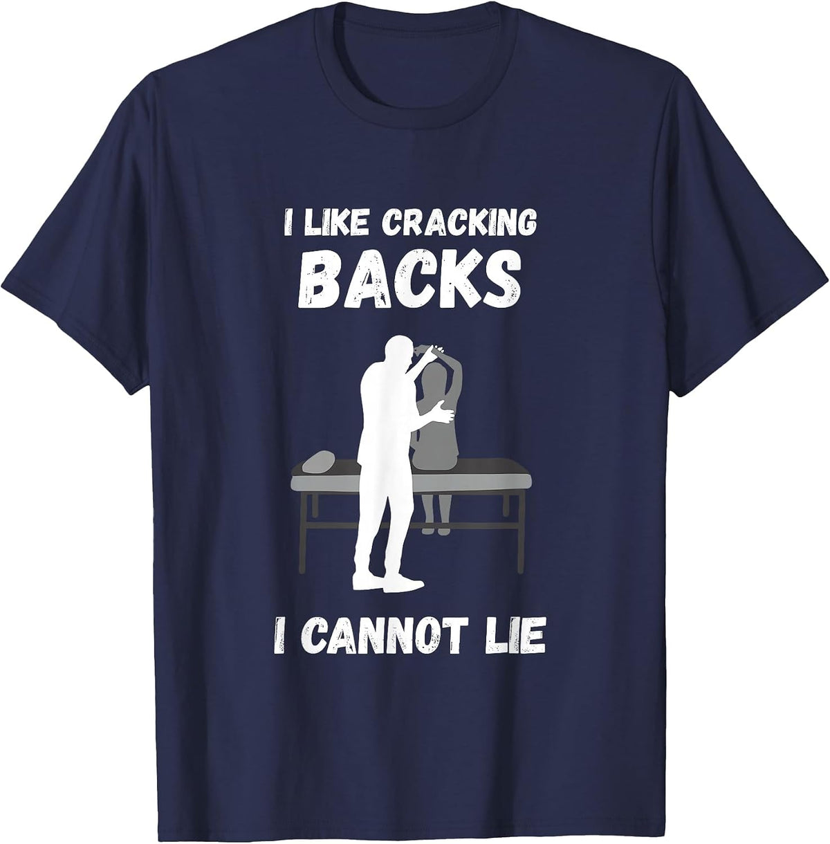 I Like Cracking Chiropractor Posture Correction Therapy T-Shirt - Navy Blue