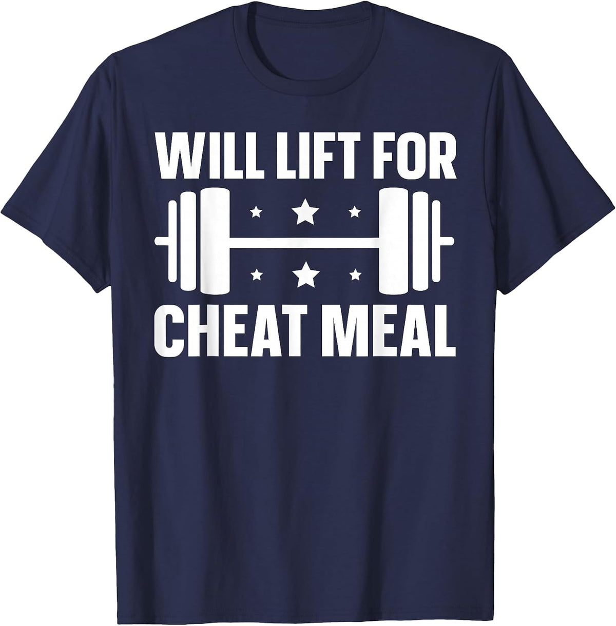 Will Lift for Cheat Meal Bodybuilder Strength Training T-Shirt - Navy Blue