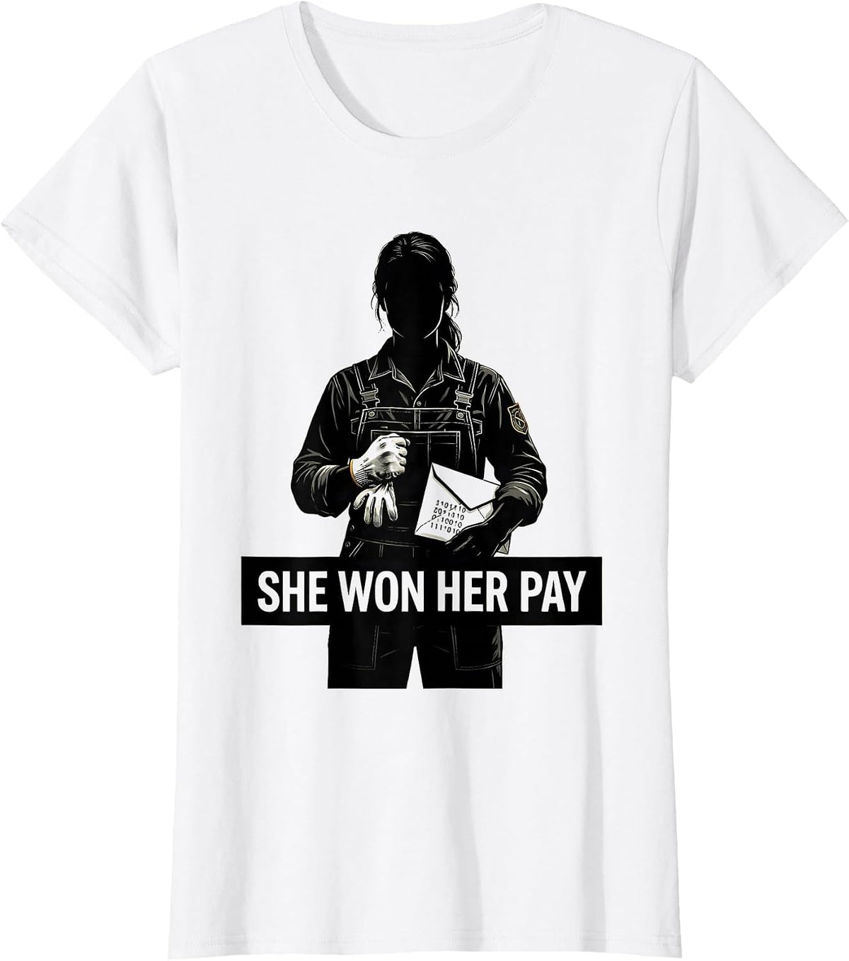 She Won Her Pay Union Worker Labor Day Pride T-Shirt - White