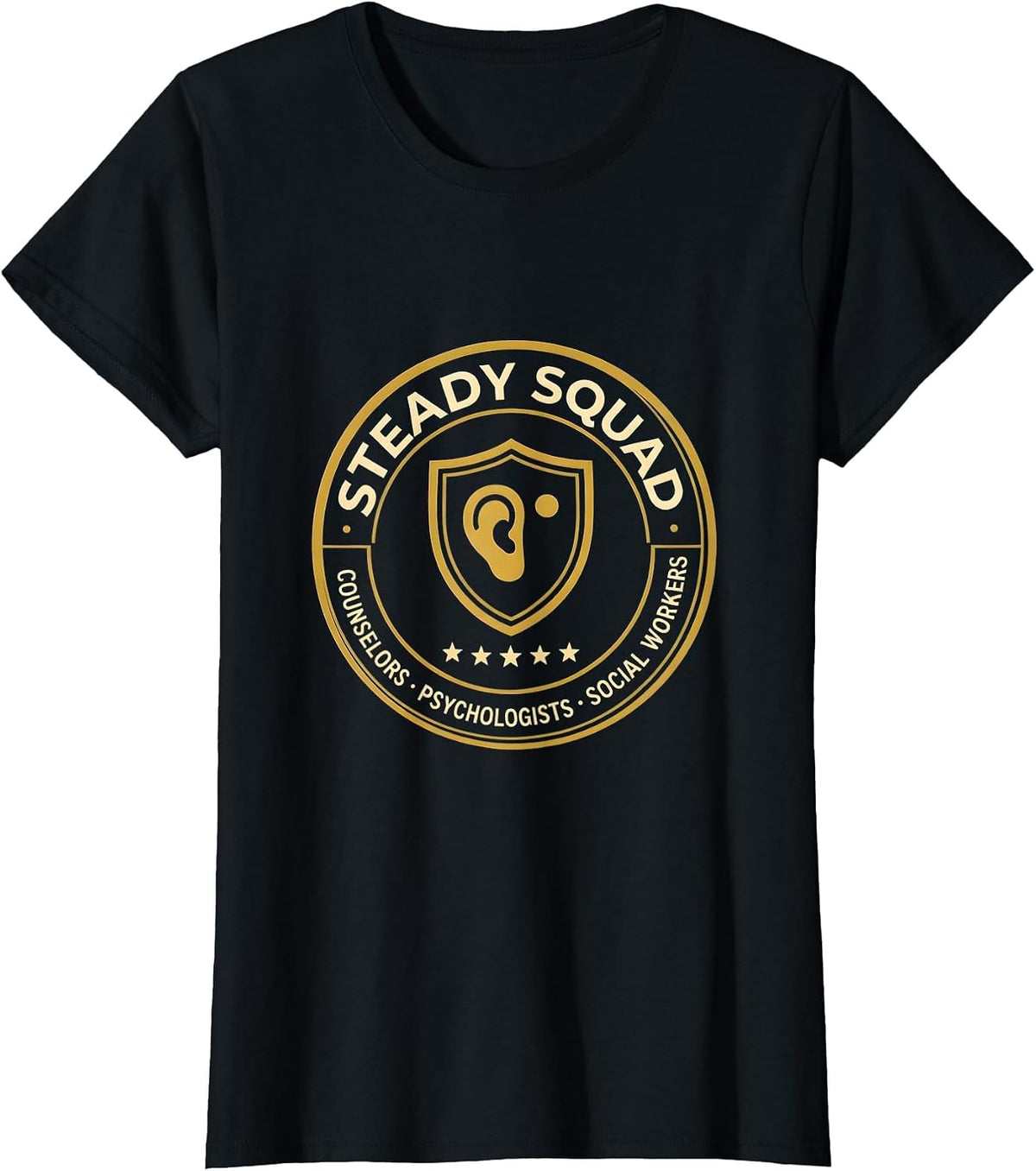 Women's Steady Squad: Counselors, Psychologists & Social Workers T-Shirt - Black