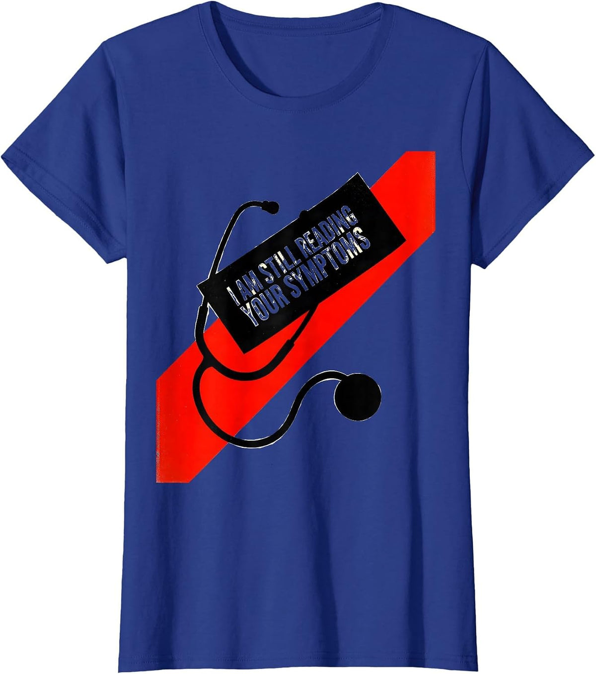 Women's I Am Still Reading Your Symptoms Funny Mechanic Auto Repair T-Shirt - Royal Blue
