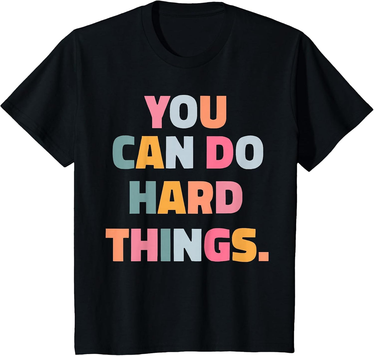 You can do Hard Things Teacher T-Shirt - Black